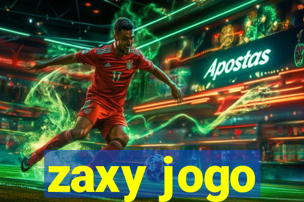 zaxy jogo